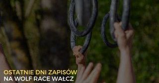 Na Wolf Race zostały ostatnie dni zapisów